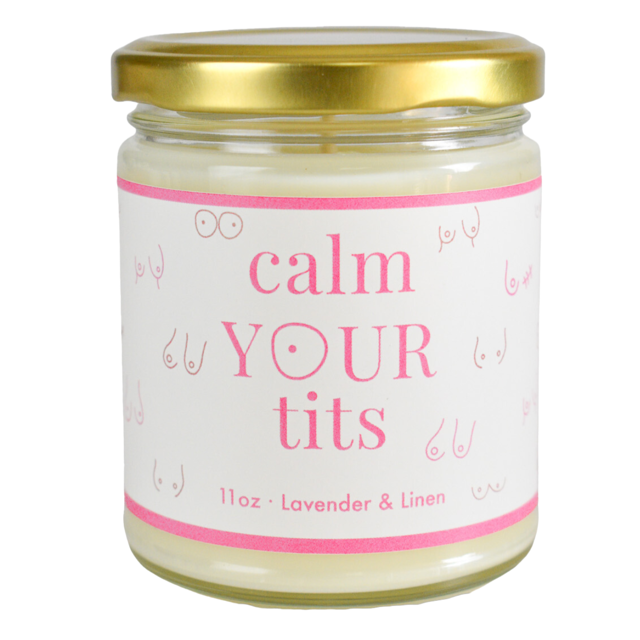 Calm Your Tits Candle